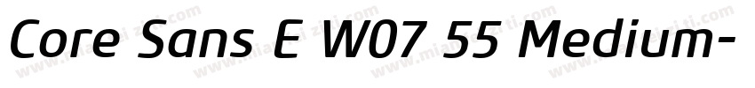 Core Sans E W07 55 Medium字体转换